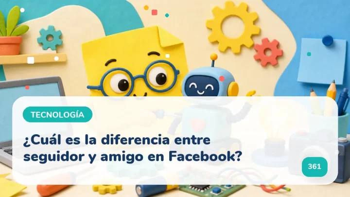 ¿Cuál es la diferencia entre seguidor y amigo en Facebook?