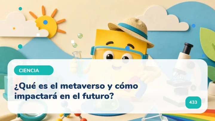 ¿Qué es el metaverso y cómo impactará en el futuro?