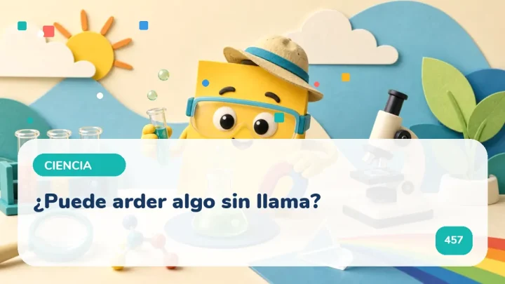 ¿Puede arder algo sin llama?